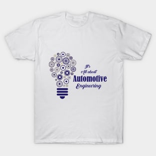 Automotive Engineers T-Shirt T-Shirt